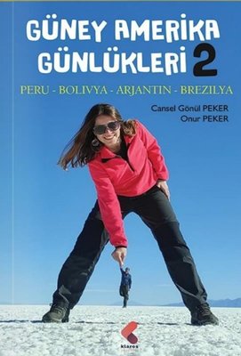 Güney Amerika Günlükleri 2 | Klaros Yayınları (İnce Kapak)