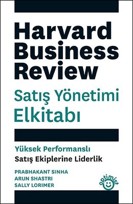 Satış Yönetimi Elkitabı - Yüksek Performanslı Satış Ekiplerine Liderlik | Optimist (İnce Kapak)