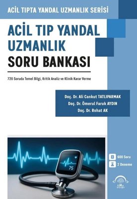 Acil Tıp Yandal Uzmanlık Soru Bankası - Acip Tıpta Yandal Uzmanlık Serisi | Ema Tıp Kitabevi (İnce Kapak)