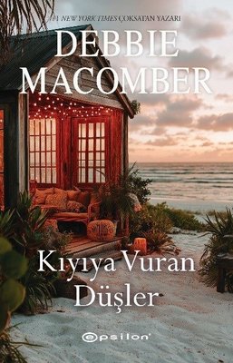 Kıyıya Vuran Düşler | Epsilon Yayınevi (İnce Kapak)