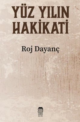 Yüzyılın Hakikati | Ceren Kültür Yayınları (İnce Kapak)