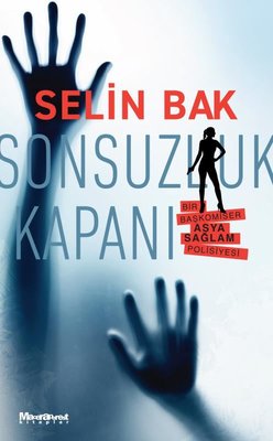 Sonsuzluk Kapanı - Bir Başkomiser Asya Sağlam Polisiyesi | Maceraperest Kitaplar (Cep Boy)
