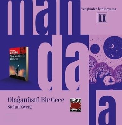 Mandala Dünyası-Olağanüstü Bir Gece - Yetişkinler İçin Boyama | Elips Kitapları (İnce Kapak)