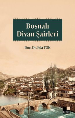 Bosnalı Divan Şairleri | Kesit Yayınları (İnce Kapak)