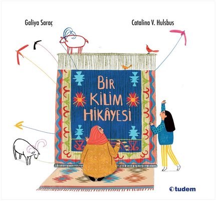 Bir Kilim Hikayesi | Tudem Yayınları (Ciltli)