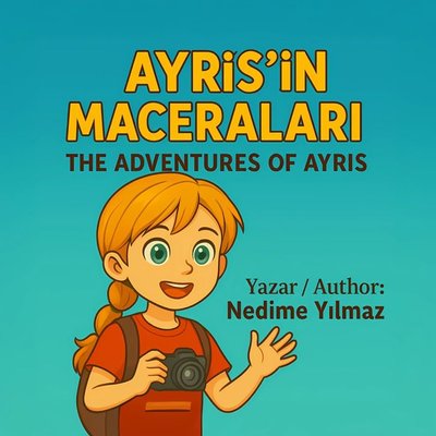 Ayris'in Maceraları - The Adventures of Ayris | Sokak Kitapları Yayınları (İnce Kapak)
