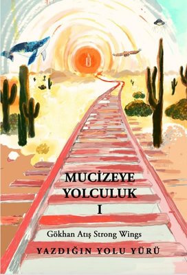 Mucizeye Yolculuk 1 | Sokak Kitapları Yayınları (İnce Kapak)