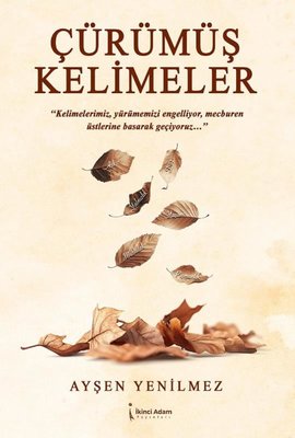 Çürümüş Kelimeler | İkinci Adam Yayınları (İnce Kapak)