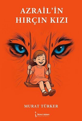 Azrail'in Hırçın Kızı | İkinci Adam Yayınları (İnce Kapak)