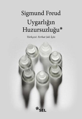 Uygarlığın Huzursuzluğu | Sel Yayıncılık (İnce Kapak)