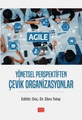 Yönetsel Perspektiften Çevik Organizasyonlar | Nobel Bilimsel Eserler (İnce Kapak)