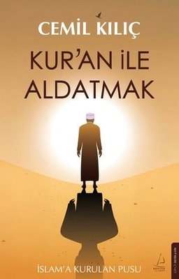 Kur'an İle Aldatmak | Destek Yayınları