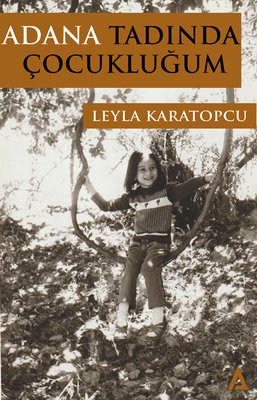 Adana Tadında Çocukluğum | Kanon Kitap (İnce Kapak)