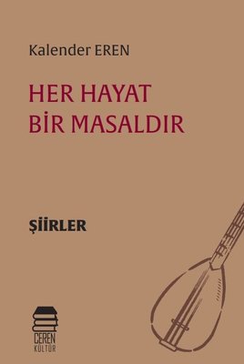 Her Hayat Bir Masaldır | Ceren Kültür Yayınları (İnce Kapak)