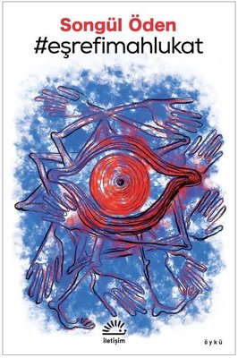 Eşrefimahlukat | İletişim Yayınları (İnce Kapak)