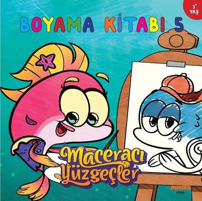 Maceracı Yüzgeçler Boyama Kitabı 5 | Minika Kitap (İnce Kapak)