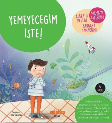 Yemeyeceğim İşte! | Minika Kitap (İnce Kapak)