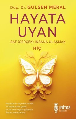 Hayata Uyan-Saf (Gerçek) İnsana Ulaşmak | Mitos Yayınları (İnce Kapak)