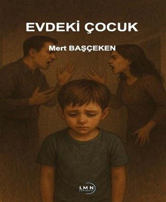 Evdeki Çocuk | Liman Yayınevi (İnce Kapak)