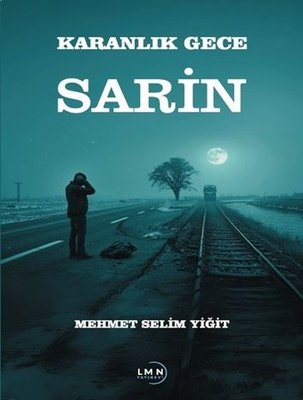 Karanlık Gece - Sarin | Liman Yayınevi (İnce Kapak)