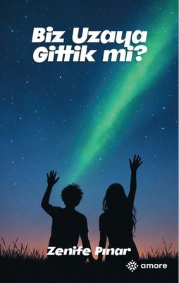 Biz Uzaya Gittik mi? | Amore Yayınları (İnce Kapak)