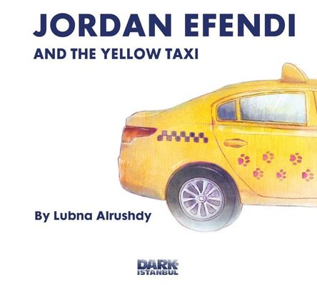 Jordan Efendi and The Yellow Taxi | Dark İstanbul (İnce Kapak)