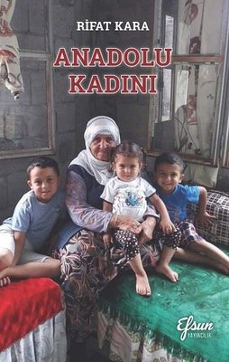Anadolu Kadını | Efsun Yayıncılık (İnce Kapak)