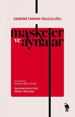 Maskeler ve Aynalar - Kendini Tanıma Yolculuğu | Nemesis Kitap (İnce Kapak)