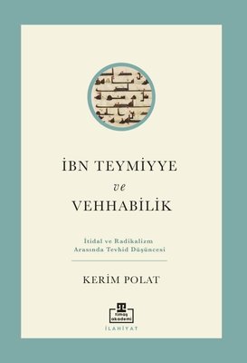 İbn Teymiyye ve Vehabilik | Timaş Akademi (İnce Kapak)
