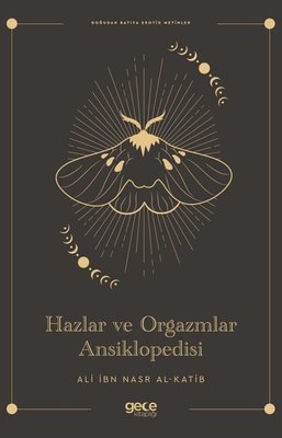Hazlar ve Orgazmlar Ansiklopedisi | Gece Kitaplığı (İnce Kapak)