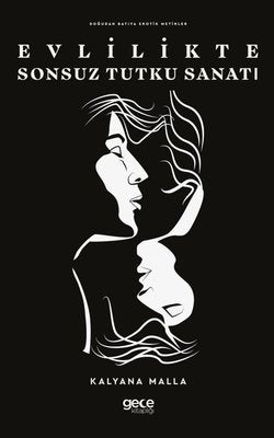 Evlilikte Sonsuz Tutku Sanatı | Gece Kitaplığı (İnce Kapak)