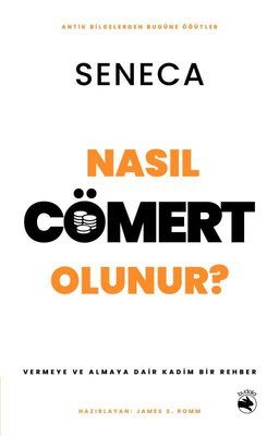 Nasıl Cömert Olunur? Vermeye ve Almaya Dair Kadim Bir Rehber | Budala Kitap (İnce Kapak)
