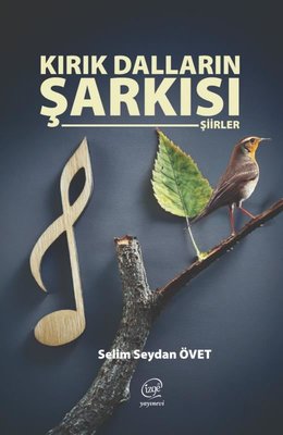 Kırık Dalların Şarkısı-Şiirler | Çizge Yayıncılık (İnce Kapak)