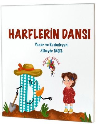 Harflerin Dansı | Eğiten Çocuk (İnce Kapak)