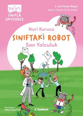 Son Yolculuk - Sınıftaki Robot | Tudem Yayınları (İnce Kapak)