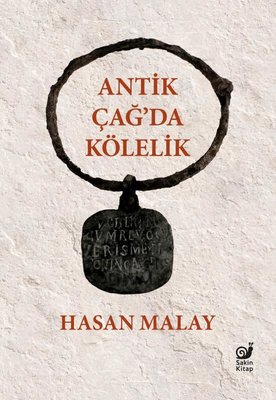 Antik Çağ'da Kölelik | Sakin Kitap (Ciltli)