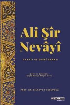 Ali Şir Nevayi: Hayatı ve Edebi Sanatı | Atlas Akademi Yayınları (İnce Kapak)