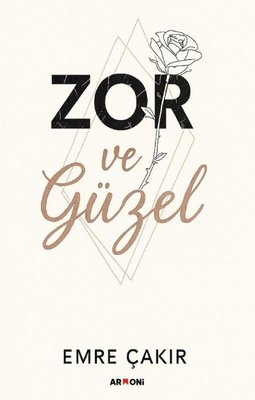 Zor ve Güzel | Armoni (İnce Kapak)