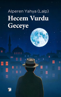 Hecem Vurdu Geceye | Alaska Yayınları (İnce Kapak)