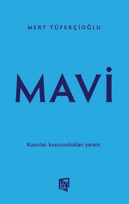 Mavi | Lora Yayıncılık (İnce Kapak)