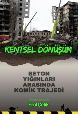 Kentsel Dönüşüm - Beton Yığınları Arasında Komik Trajedi | MST Ajans Production (İnce Kapak)