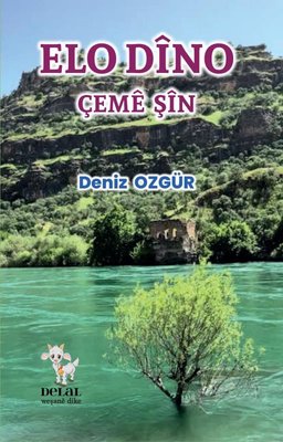 Elo Dino - Çeme Şin | Delal Yayınları (İnce Kapak)