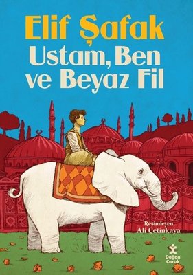 Ustam Ben ve Beyaz Fil | Doğan Çocuk (İnce Kapak)