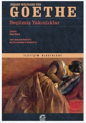 Seçilmiş Yakınlıklar | İletişim Yayınları (İnce Kapak)