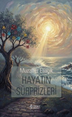 Hayatın Sürprizleri | Deniz Yayınevi (İnce Kapak)