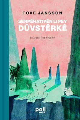 Serpehatiyen Li Pey Duvsterke | Pall Weşan Yayınları (İnce Kapak)