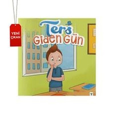 Ters Giden Gün | Yeşilay Yayınları (İnce Kapak)