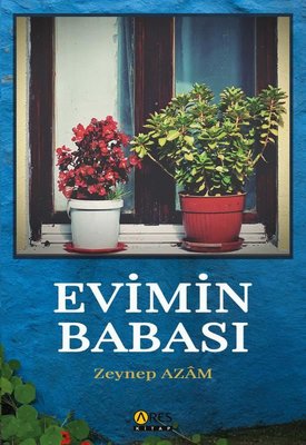 Evimin Babası | Ares Kitap (İnce Kapak)