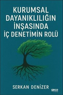 Kurumsal Dayanıklılığın İnşasında İç Denetimin Rolü | Gece Kitaplığı (İnce Kapak)