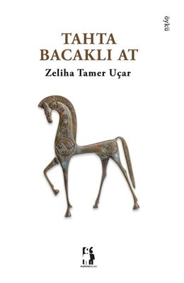 Tahta Bacaklı At | Metinlerarası Kitap (İnce Kapak)